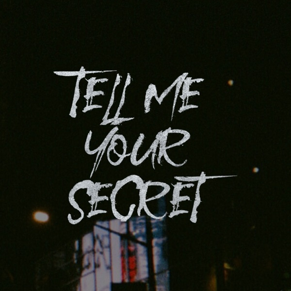 Tell Me Your Secret - Single album cover