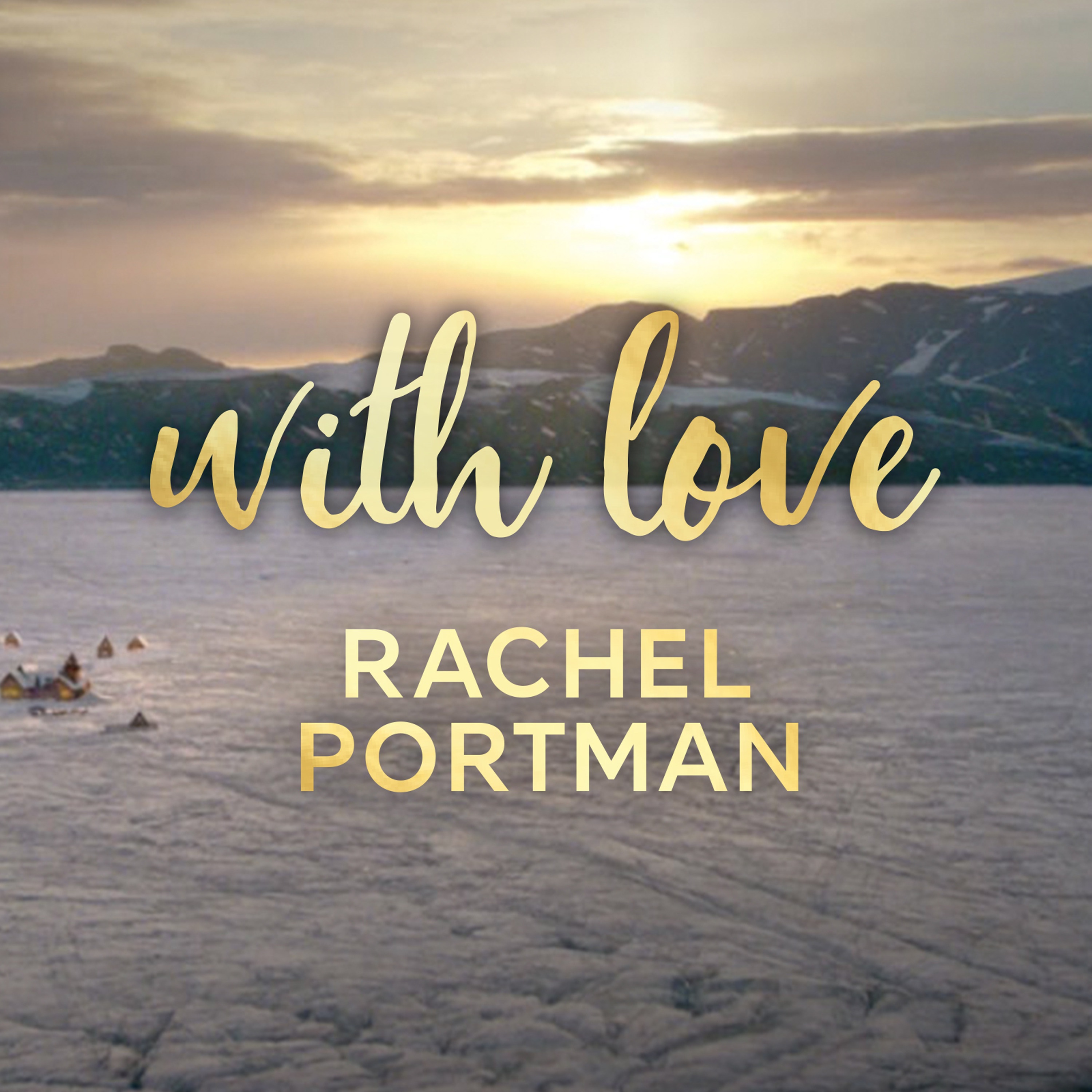 Rachel Portman: With Love - Single album cover