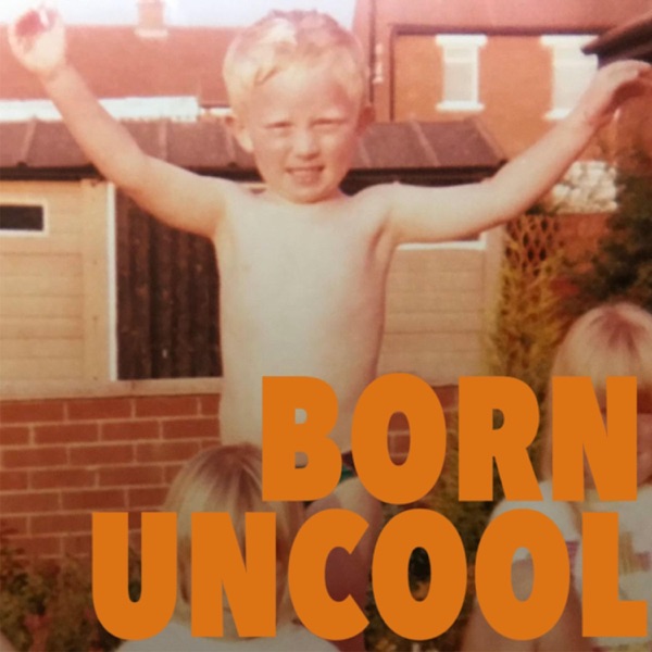 Born Uncool - Single album cover