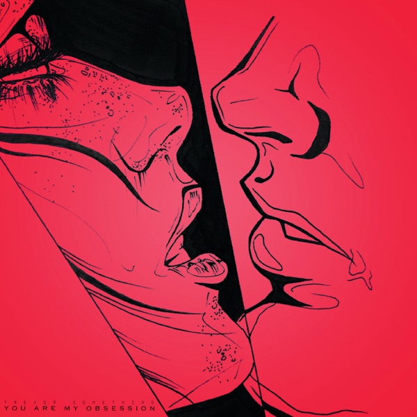 You Are My Obsession - Single album cover