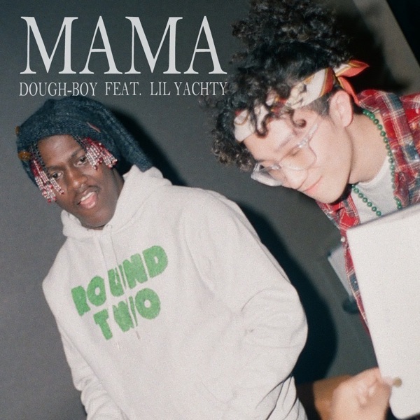 Mama (feat. Lil Yachty) - Single album cover