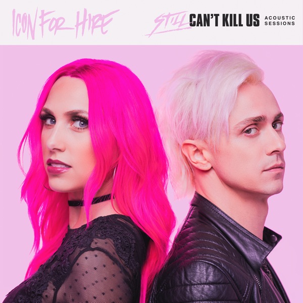 Still Can't Kill Us (Acoustic Sessions) album cover