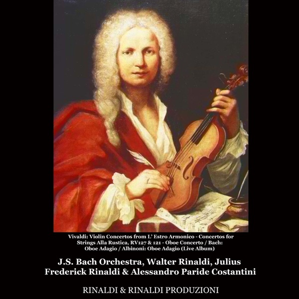Vivaldi: Violin Concertos from "L'estro armonico"; Concertos for Strings alla rustica; RV 127 & 121; album cover