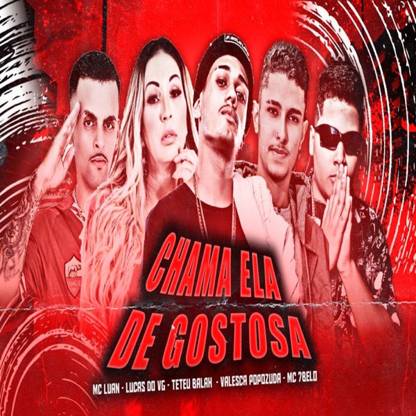 Chama Ela de Gostosa (feat. Valesca Popozuda & Mc 7 Belo) [Brega Funk] - Single album cover