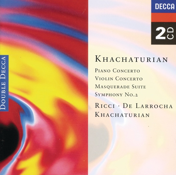 Khachaturian: Piano Concerto, Violin Concerto, Masquerade Suite, Symphony No. 2 album cover