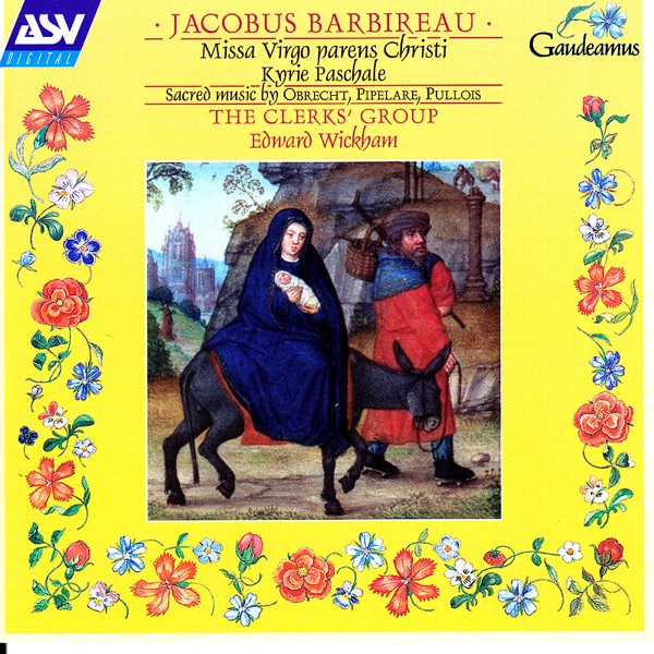 Barbireau: Missa Virgo parens Christi album cover