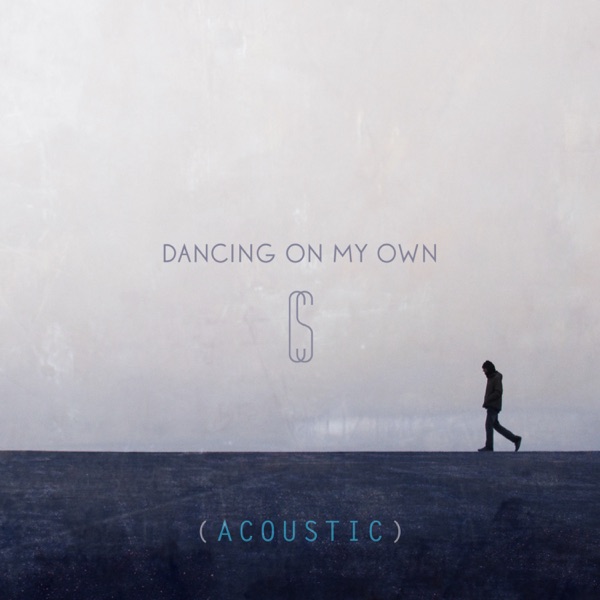 Dancing on My Own (Acoustic) - Single album cover