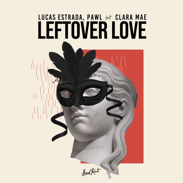 Leftover Love (feat. Clara Mae) - Single album cover
