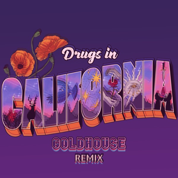 Drugs in California (GOLDHOUSE Remix) - Single album cover
