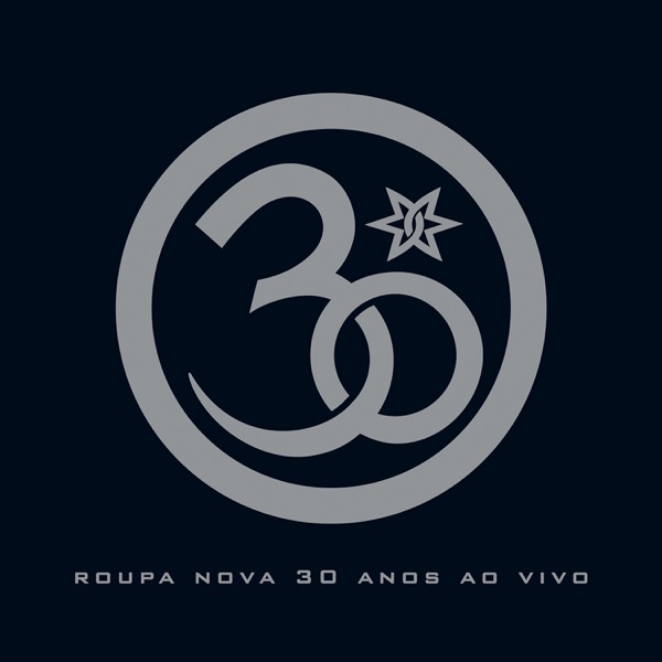 Roupa Nova 30 Anos (Ao Vivo) album cover