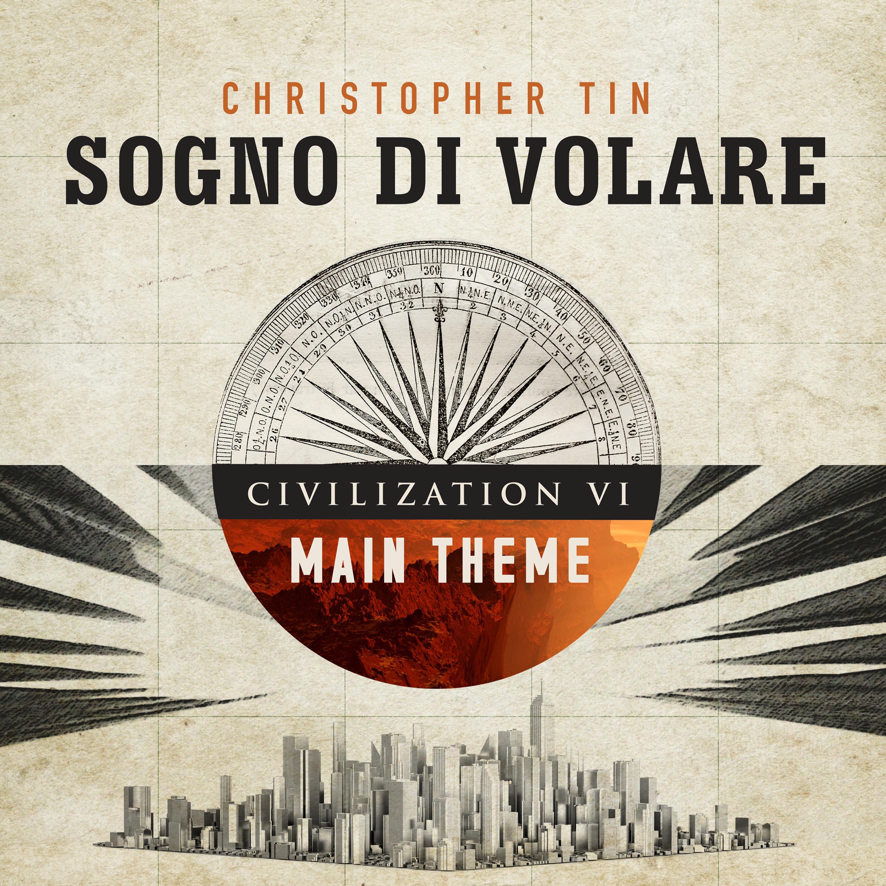 Sogno di volare: Civilization VI Main Theme (Original Game Soundtrack) - Single album cover
