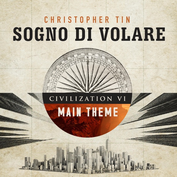 Sogno di volare: Civilization VI Main Theme (Original Game Soundtrack) - Single album cover