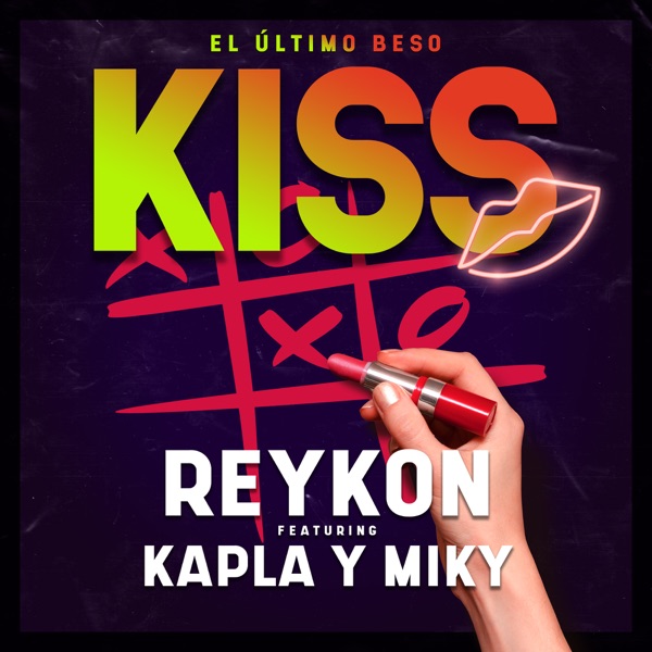 Kiss (El Último Beso) [feat. Kapla y Miky] - Single album cover