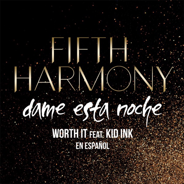 Worth It (Dame Esta Noche) [feat. Kid Ink] - Single album cover