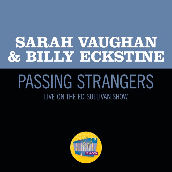 Passing Strangers (Live On The Ed Sullivan Show, November 10, 1957) - Single album cover