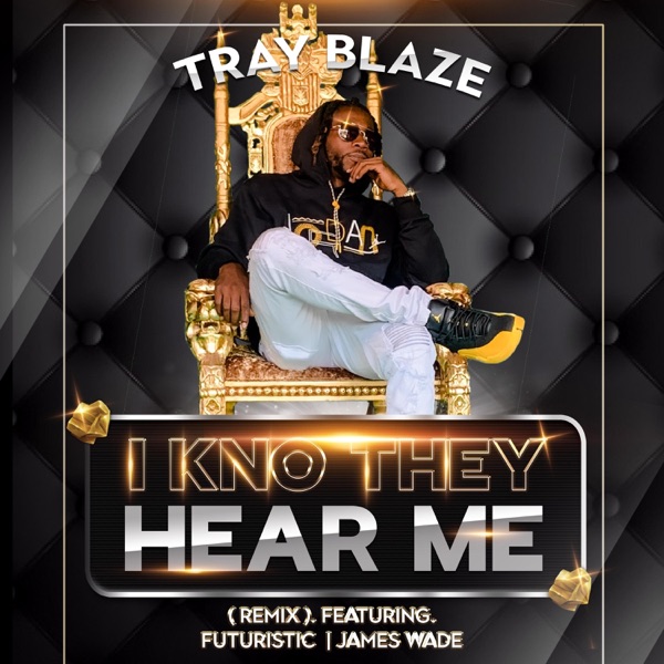 I Kno They Hear me (feat. Futuristic & James Wade) [Remix] [Remix] - Single album cover