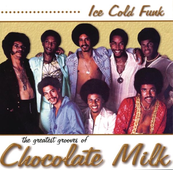 Ice Cold Funk: The Greatest Grooves of Chocolate Milk album cover