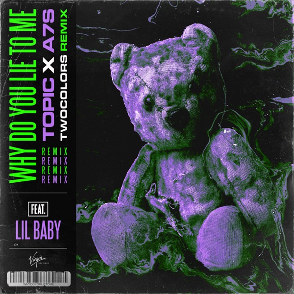 Why Do You Lie to Me (twocolors Remix) [feat. Lil Baby] - Single album cover