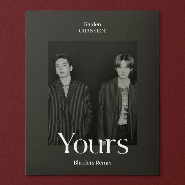 Yours (feat. LeeHi & CHANGMO) [Blinders Remix] - Single album cover