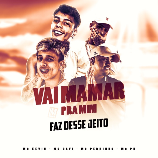 Vai mamar pra mim, Faz desse Jeito - Single album cover