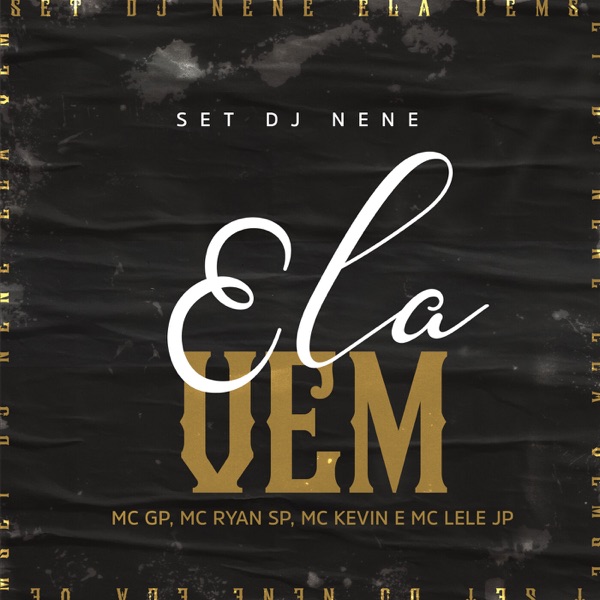 Ela Vem (SET DJ NENE) - Single album cover