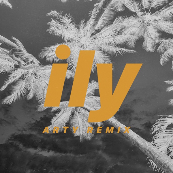 ily (i love you baby) [ARTY Remix] [feat. Emilee] - Single album cover