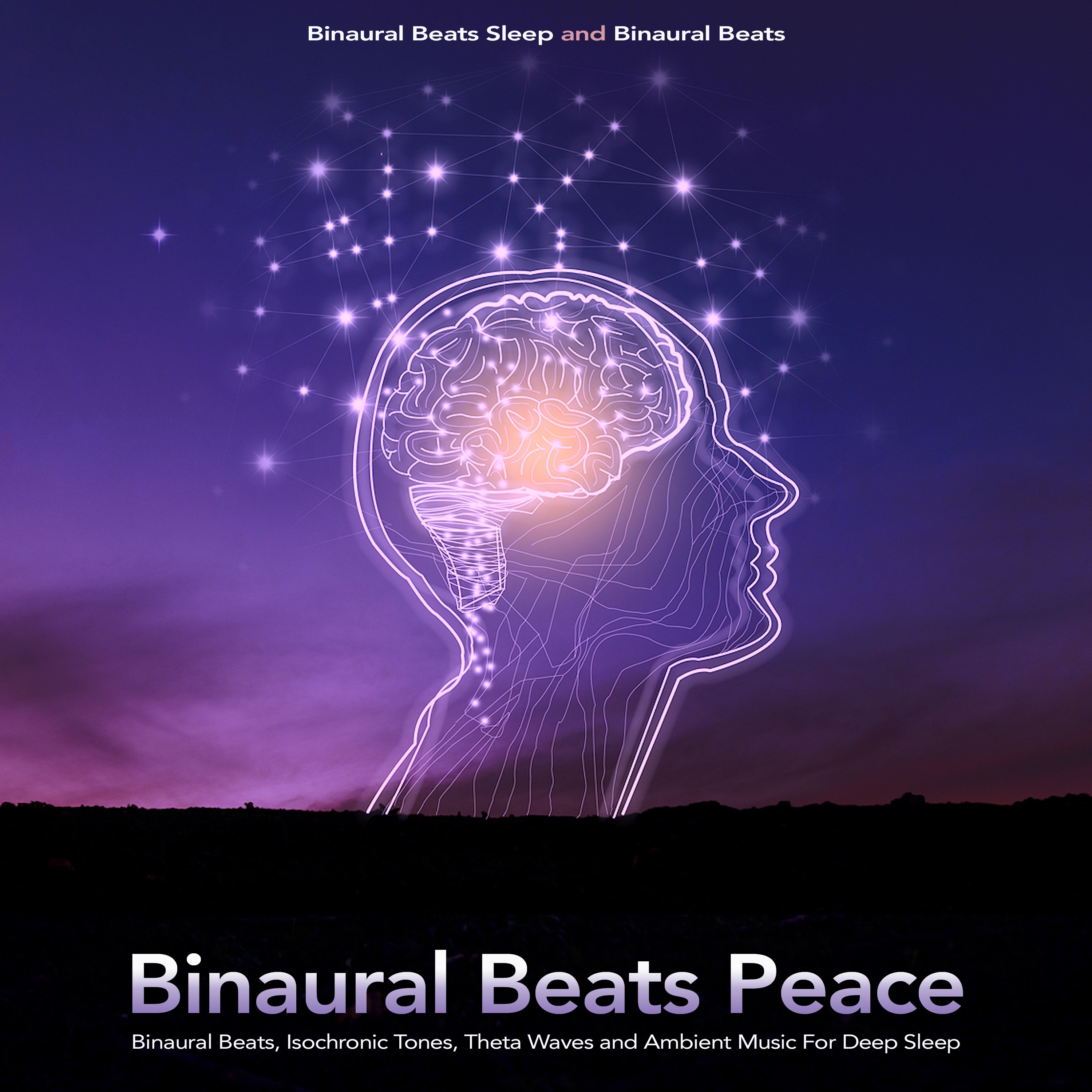 Binaural Beats Peace: Binaural Beats, Isochronic Tones, Theta Waves and Ambient Music For Deep Sleep album cover