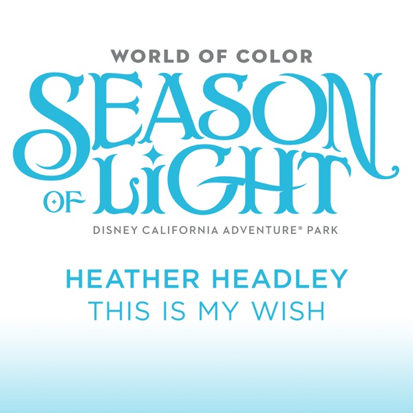 This Is My Wish (From "World of Color: Season of Light") - Single album cover