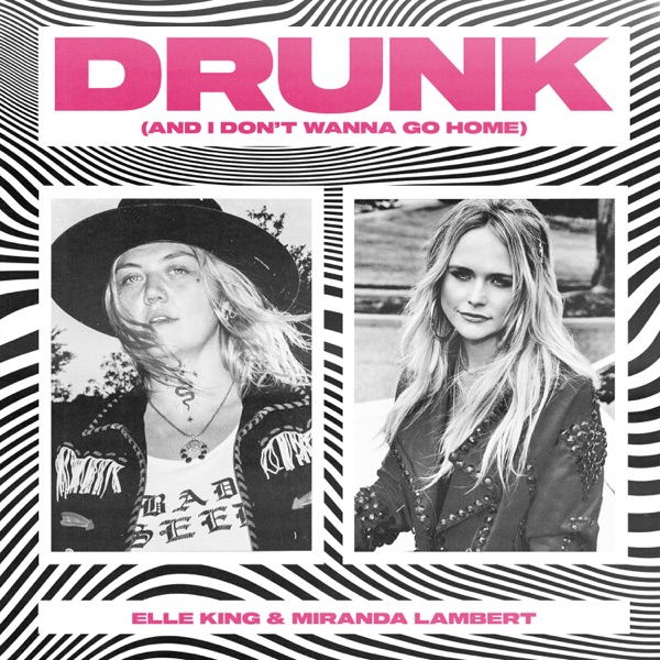Drunk (And I Don't Wanna Go Home) - Single album cover