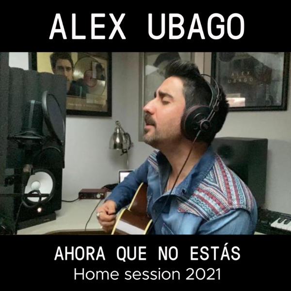 Ahora que no estás (Home Session 2021) - Single album cover
