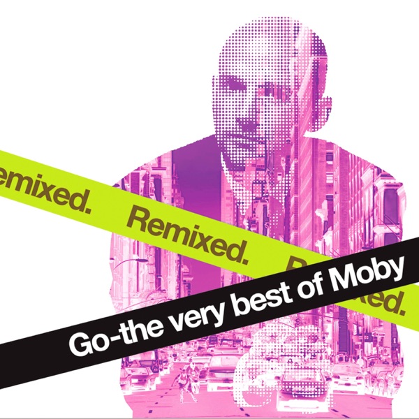 Go - The Very Best of Moby (Remixed) album cover