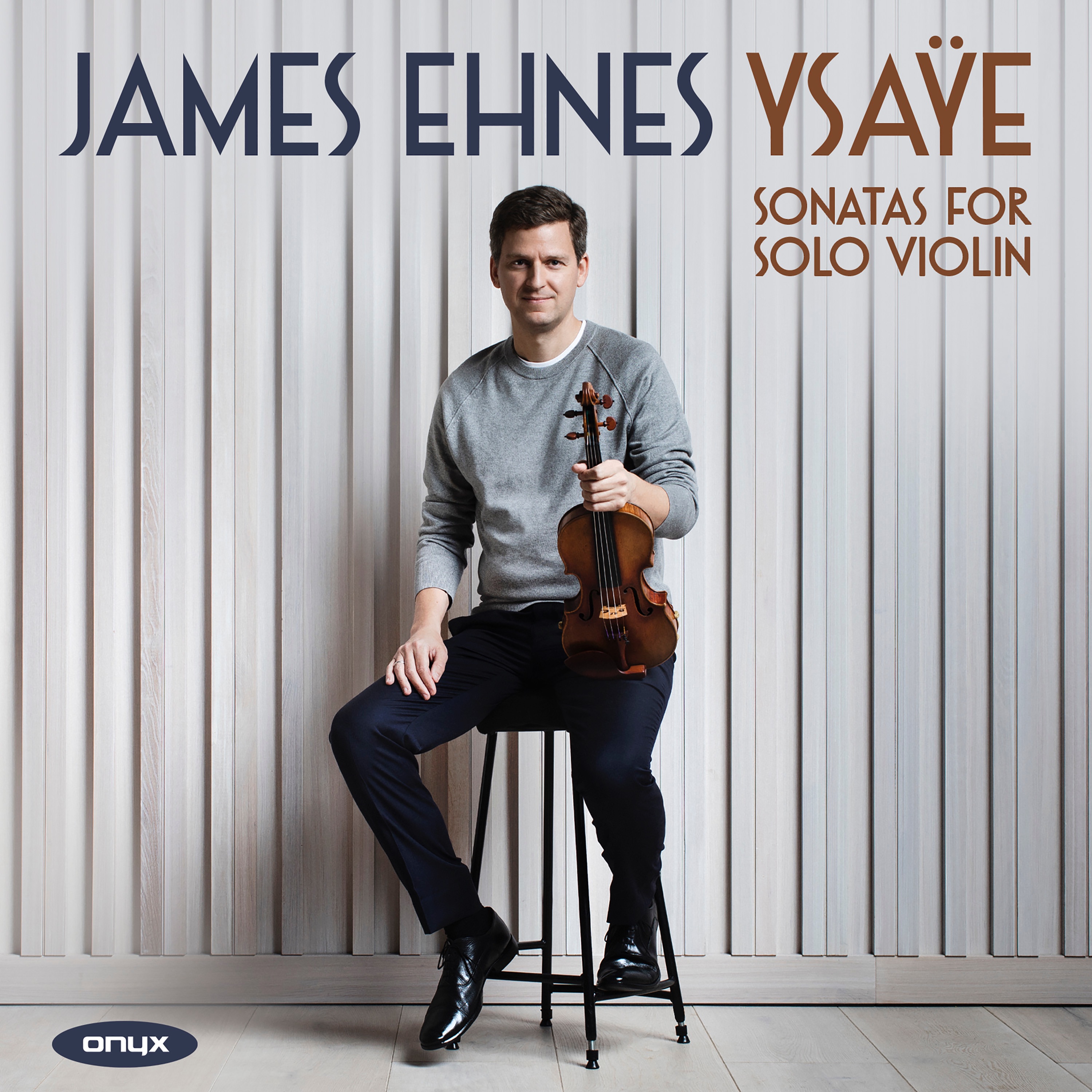 Ysaÿe: Sonatas for Solo Violin album cover