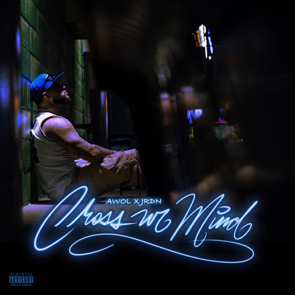 Cross Ur Mind (feat. Jrdn) - Single album cover