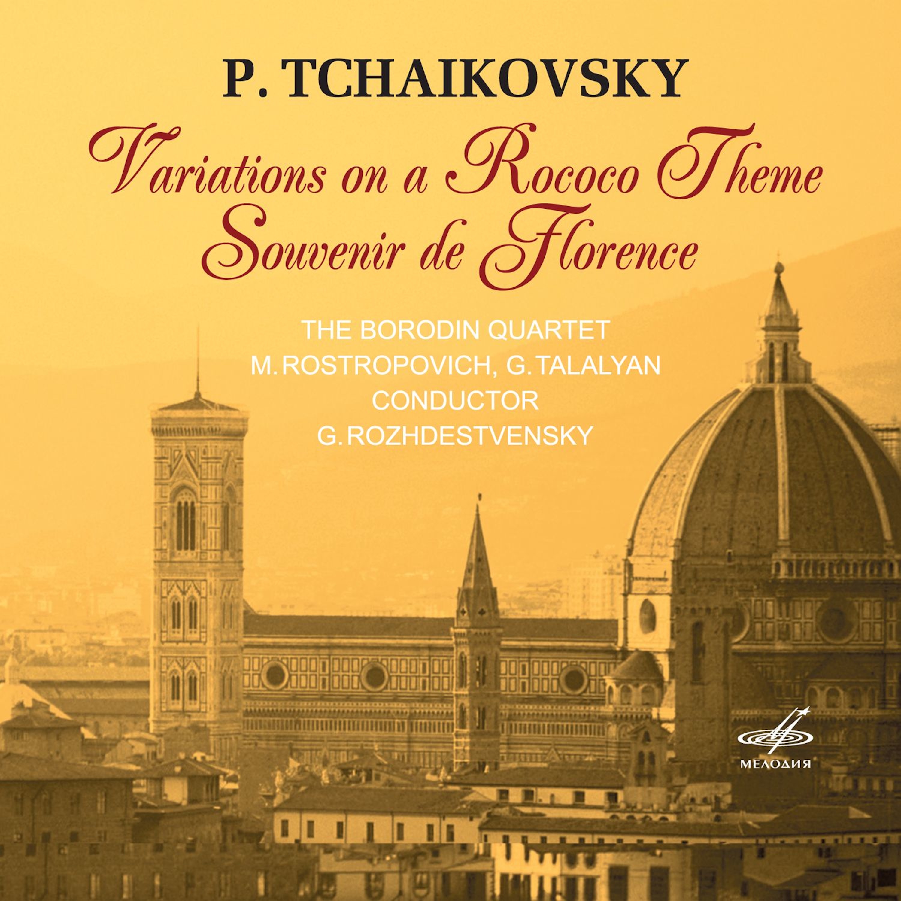 Pyotr Ilyich Tchaikovsky: Variations on a Rococo Theme & Souvenir De Florence album cover