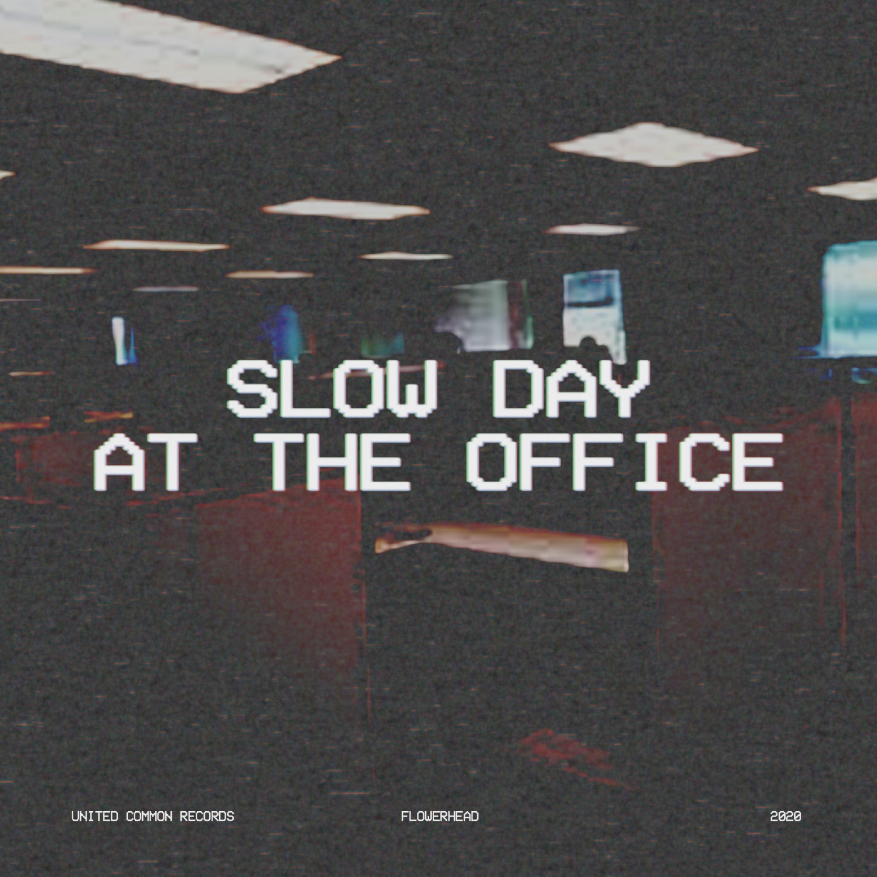 Slow Day At the Office - Single album cover