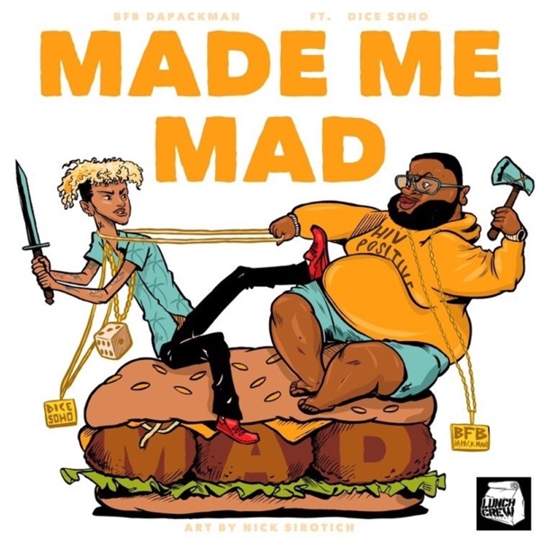 Made Me Mad (feat. Dice Soho) - Single album cover