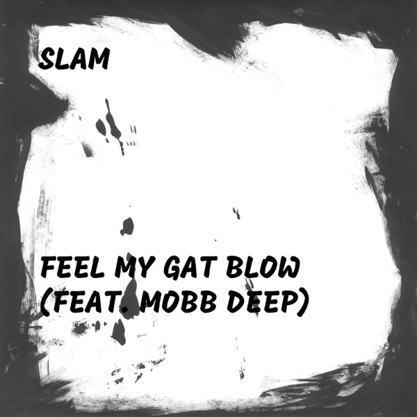 Feel My Gat Blow (feat. Mobb Deep) - Single album cover