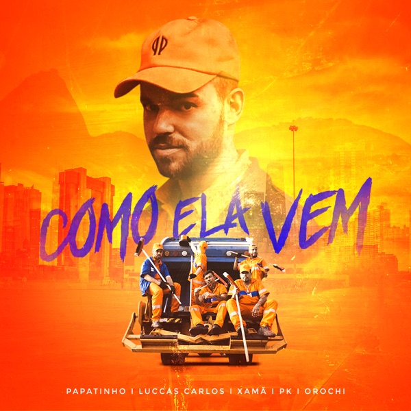 Como ela vem (feat. Luccas Carlos, Xamã, PK e Orochi) - Single album cover