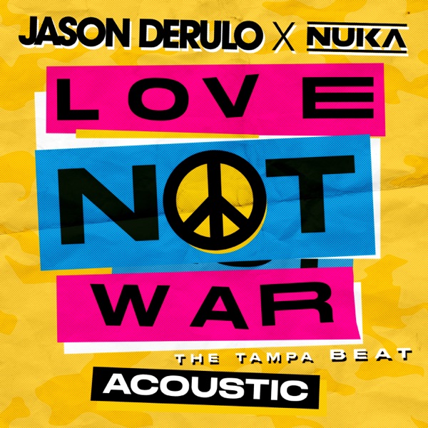 Love Not War (The Tampa Beat) [Acoustic] - Single album cover