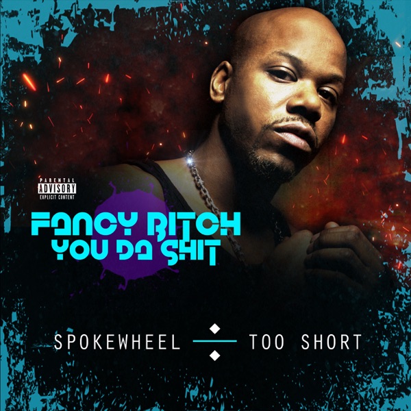 Fancy Bitch (feat. Too $hort) - Single album cover