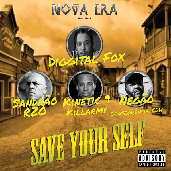 Save Your Self (feat. Sandrão RZO, Kinetic 9, Consequência CDH, RZO & Killarmy) - Single album cover