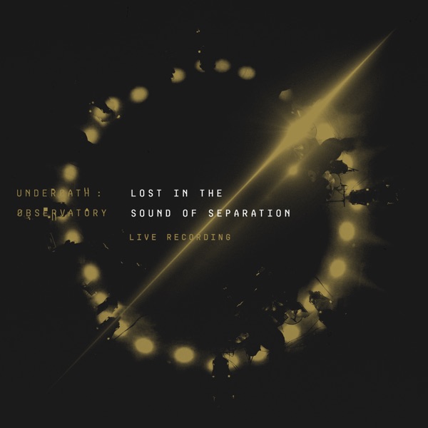 LOST IN THE SOUND OF SEPARATION LIVE RECORDING album cover