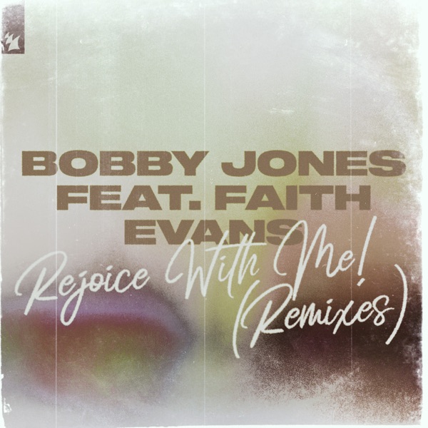 Rejoice with Me! (feat. Faith Evans) [Remixes] - Single album cover