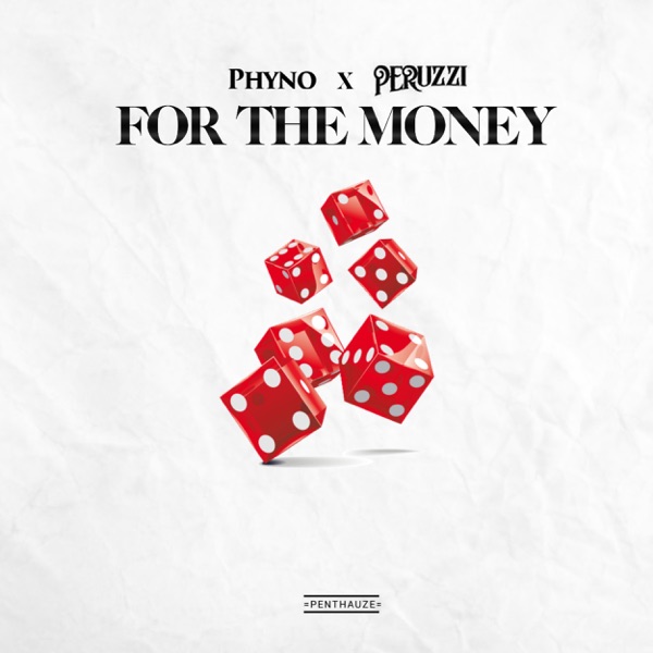For the Money - Single (feat. Peruzzi) - Single album cover