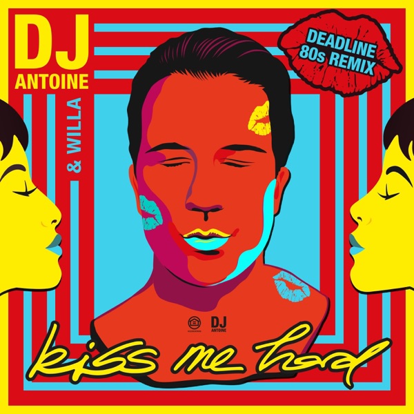 Kiss Me Hard (Deadline 80s Remix) - Single album cover