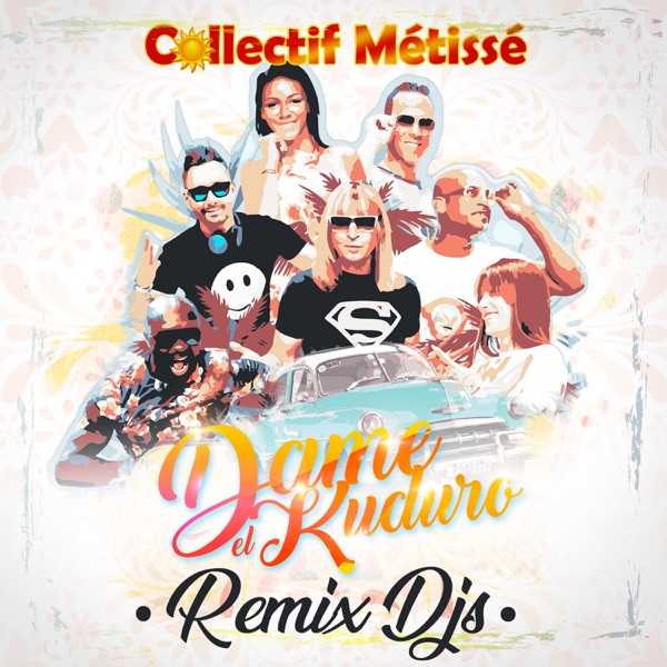 Dame El Kuduro (Remix Djs) - EP album cover