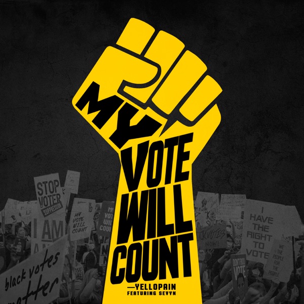 My Vote Will Count (feat. Sevyn Streeter) - Single album cover