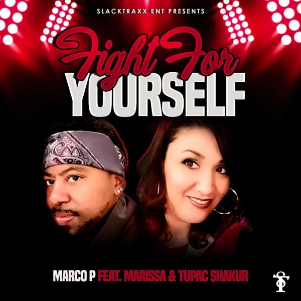 Fight for Yourself - Single (feat. Marissa & 2Pac) - Single album cover