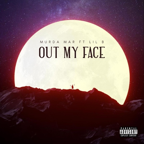 Out My Face (feat. Lil B) - Single album cover