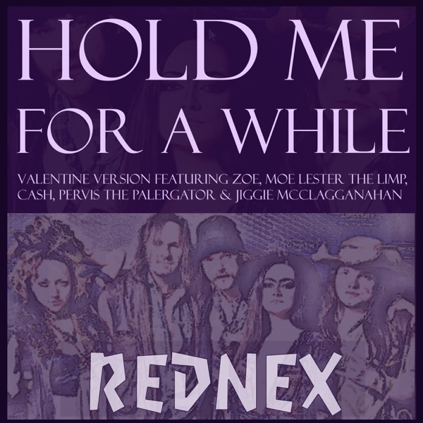 Hold Me for a While (Feat. Zoe, Moe Lester the Limp, Cash, Pervis the Palergator & Jiggie McClaggana album cover